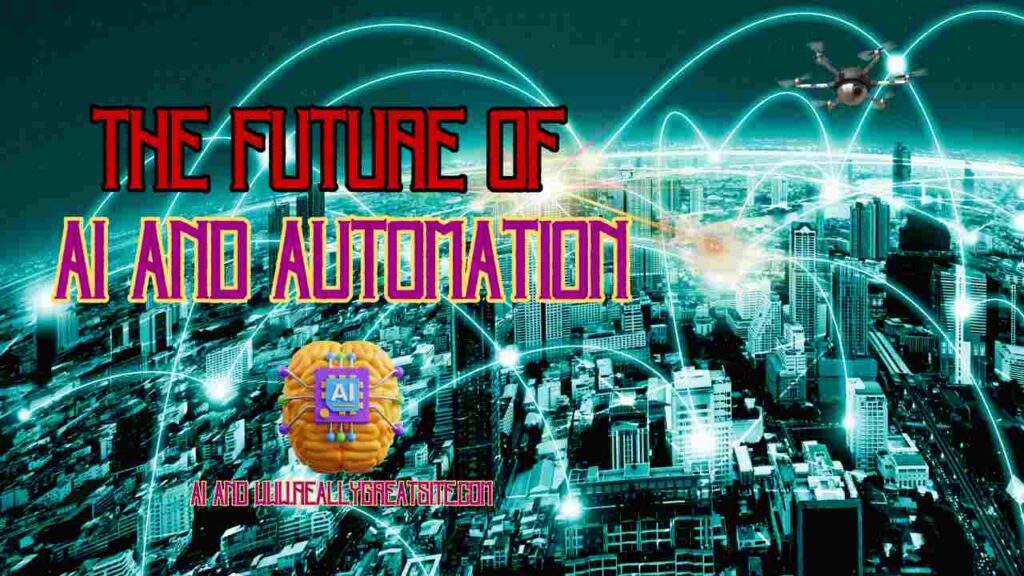 Future of Automation: Transforming the World Through Technology